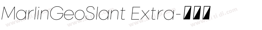 MarlinGeoSlant Extra字体转换